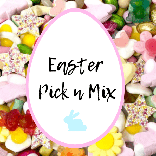 Easter pick n mix